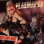 The Plasmatics : Butcher Baby